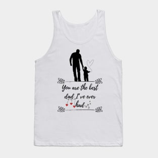 You are the best dad Tank Top